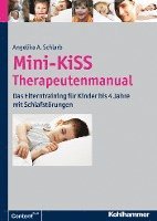 bokomslag Mini-Kiss - Therapeutenmanual: Das Elterntraining Fur Kinder Bis 4 Jahre Mit Schlafstorungen