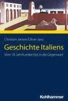 bokomslag Geschichte Italiens: Vom 18. Jahrhundert Bis in Die Gegenwart