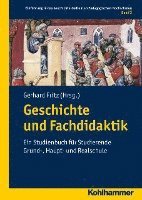 bokomslag Geschichte Und Fachdidaktik: Ein Studienbuch Fur Studierende Grund-, Haupt- Und Realschule