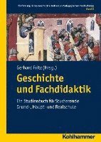 Geschichte Und Fachdidaktik: Ein Studienbuch Fur Studierende Grund-, Haupt- Und Realschule 1