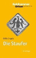 Die Staufer: Mit Literaturnachtragen Von Gerhard Lubich 1