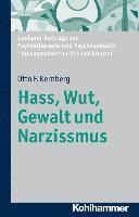 bokomslag Hass, Wut, Gewalt Und Narzissmus