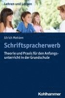 bokomslag Schriftspracherwerb: Theorie Und PRAXIS Fur Den Anfangsunterricht in Der Grundschule