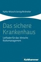 bokomslag Das Sichere Krankenhaus: Leitfaden Fur Das Klinische Risikomanagement