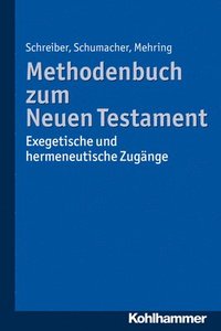 bokomslag Methodenbuch Zum Neuen Testament: Exegetische Und Hermeneutische Zugange