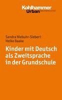 Heide Baake, Sandra Niebuhr-Siebert - Kinder Mit Deutsch ALS Zweitsprache in Der Grundschule, Häftad