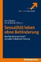 bokomslag Sexualitat Leben Ohne Behinderung: Das Menschenrecht Auf Sexuelle Selbstbestimmung