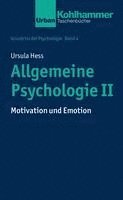 Ursula Hess - Allgemeine Psychologie II: Motivation Und Emotion, Häftad