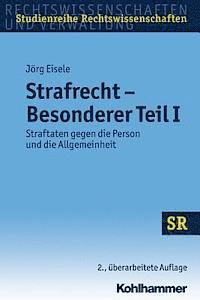 bokomslag Strafrecht Besonderer Teil I: Straftaten Gegen Die Person Und Die Allgemeinheit