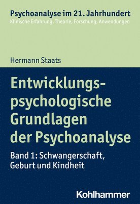 bokomslag Entwicklungspsychologische Grundlagen der Psychoanalyse 01