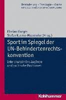 Florian Kiuppis, Stefan Kurzke-Maasmeier - Sport Im Spiegel Der Un-Behindertenrechtskonvention: Interdisziplinare Zugange Und Politische Positionen, Häftad