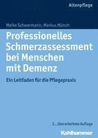 Meike Schwermann, Markus Münch - Professionelles Schmerzassessment bei Menschen mit Demenz, Häftad