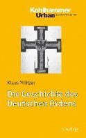 Klaus Militzer - Die Geschichte Des Deutschen Ordens, Häftad