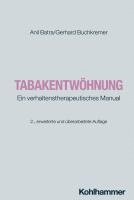 Anil Batra, Gerhard Buchkremer - Tabakentwohnung: Ein Verhaltenstherapeutisches Manual, Häftad