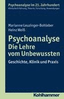 bokomslag Psychoanalyse - Die Lehre Vom Unbewussten: Geschichte, Klinik Und PRAXIS