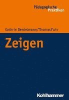 Kathrin Berdelmann, Thomas Fuhr - Zeigen, Häftad