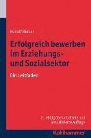 bokomslag Erfolgreich Bewerben Im Erziehungs- Und Sozialsektor: Ein Leitfaden