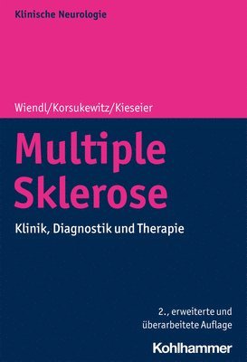 Multiple Sklerose: Klinik, Diagnostik Und Therapie 1