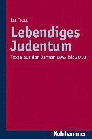 Gunda Trepp - Lebendiges Judentum: Texte Aus Den Jahren 1943 Bis 2010, Häftad