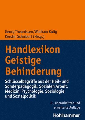 bokomslag Handlexikon Geistige Behinderung: Schlusselbegriffe Aus Der Heil- Und Sonderpadagogik, Sozialen Arbeit, Medizin, Psychologie, Soziologie Und Sozialpol