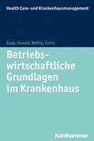 bokomslag Betriebswirtschaftliche Grundlagen Im Krankenhaus