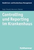 bokomslag Controlling Und Reporting Im Krankenhaus