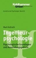 Mark Vollrath - Ingenieurpsychologie: Psychologische Grundlagen Und Anwendungsgebiete, Häftad