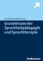 bokomslag Grundwissen Der Sprachheilpadagogik Und Sprachtherapie