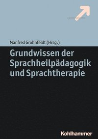 bokomslag Grundwissen Der Sprachheilpadagogik Und Sprachtherapie