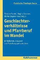 Simone Mantei, Regina Sommer - Geschlechterverhaltnisse Und Pfarrberuf Im Wandel: Irritationen, Analysen Und Forschungsperspektiven, Häftad