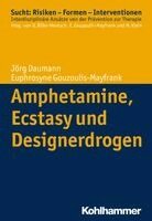 Jorg Daumann, Euphrosyne Gouzoulis-Mayfrank - Amphetamine, Ecstasy Und Designerdrogen, Häftad