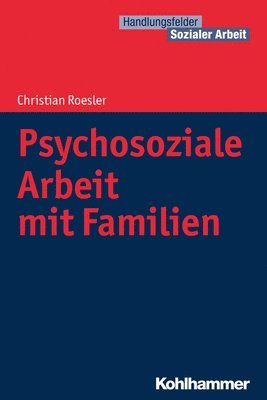 bokomslag Psychosoziale Arbeit Mit Familien
