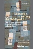 bokomslag Depression ALS Storung Des Gleichgewichts: Wie Eine Personbezogene Depressionstherapie Gelingen Kann
