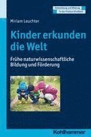 bokomslag Kinder Erkunden Die Welt: Fruhe Naturwissenschaftliche Bildung Und Forderung