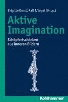 Aktive Imagination: Schopferisch Leben Aus Inneren Bildern 1