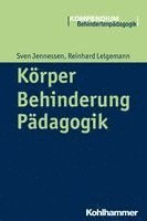 Sven Jennessen, Reinhard Lelgemann - Korper - Behinderung - Padagogik, Häftad