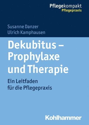 bokomslag Dekubitus - Prophylaxe und Therapie