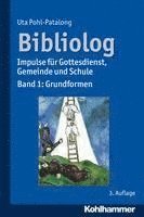 bokomslag Bibliolog: Impulse Fur Gottesdienst, Gemeinde Und Schule. Band 1: Grundformen