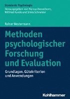 Rainer Westermann - Methoden Psychologischer Forschung Und Evaluation: Grundlagen, Gutekriterien Und Anwendungen, Inbunden