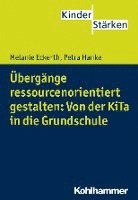 bokomslag Ubergange Ressourcenorientiert Gestalten: Von Der Kita in Die Grundschule