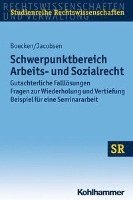 bokomslag Schwerpunktbereich Arbeits- Und Sozialrecht: Gutachterliche Falllosungen/ Fragen Zur Wiederholung Und Vertiefung/ Beispiel Fur Eine Seminararbeit