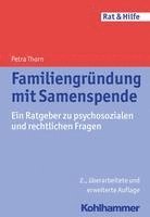 bokomslag Familiengrundung Mit Samenspende: Ein Ratgeber Zu Psychosozialen Und Rechtlichen Fragen