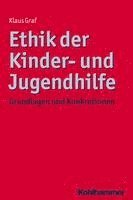 bokomslag Ethik Der Kinder- Und Jugendhilfe: Grundlagen Und Konkretionen