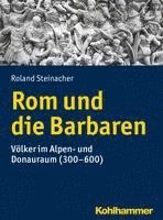 bokomslag Rom und die Barbaren