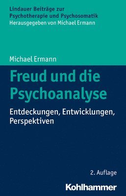 bokomslag Freud Und Die Psychoanalyse: Entdeckungen, Entwicklungen, Perspektiven