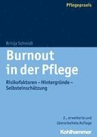 bokomslag Burnout in Der Pflege: Risikofaktoren - Hintergrunde - Selbsteinschatzung