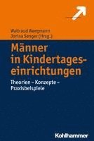 bokomslag Manner in Kindertageseinrichtungen: Theorien - Konzepte - Praxisbeispiele