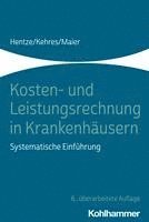 Kosten- Und Leistungsrechnung in Krankenhausern: Systematische Einfuhrung