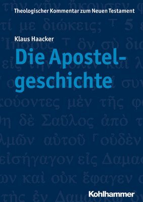 Klaus Haacker - Die Apostelgeschichte, Häftad