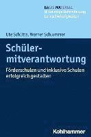 Werner Schlummer, Ute Schutte - Schulermitverantwortung: Forderschulen Und Inklusive Schulen Erfolgreich Gestalten, Häftad